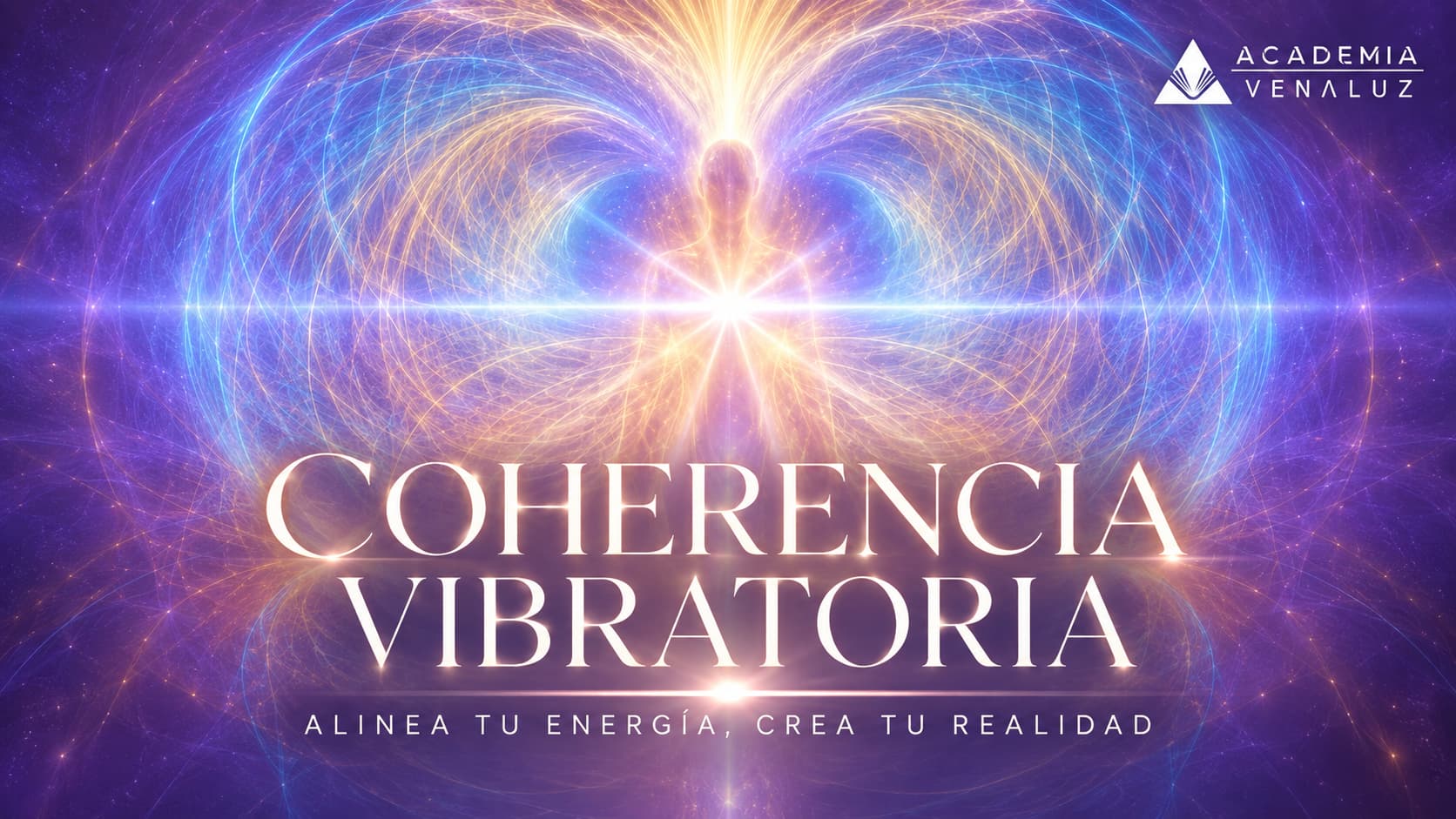 Coherencia Vibratoria: Alinea tu Energía, Crea tu Realidad